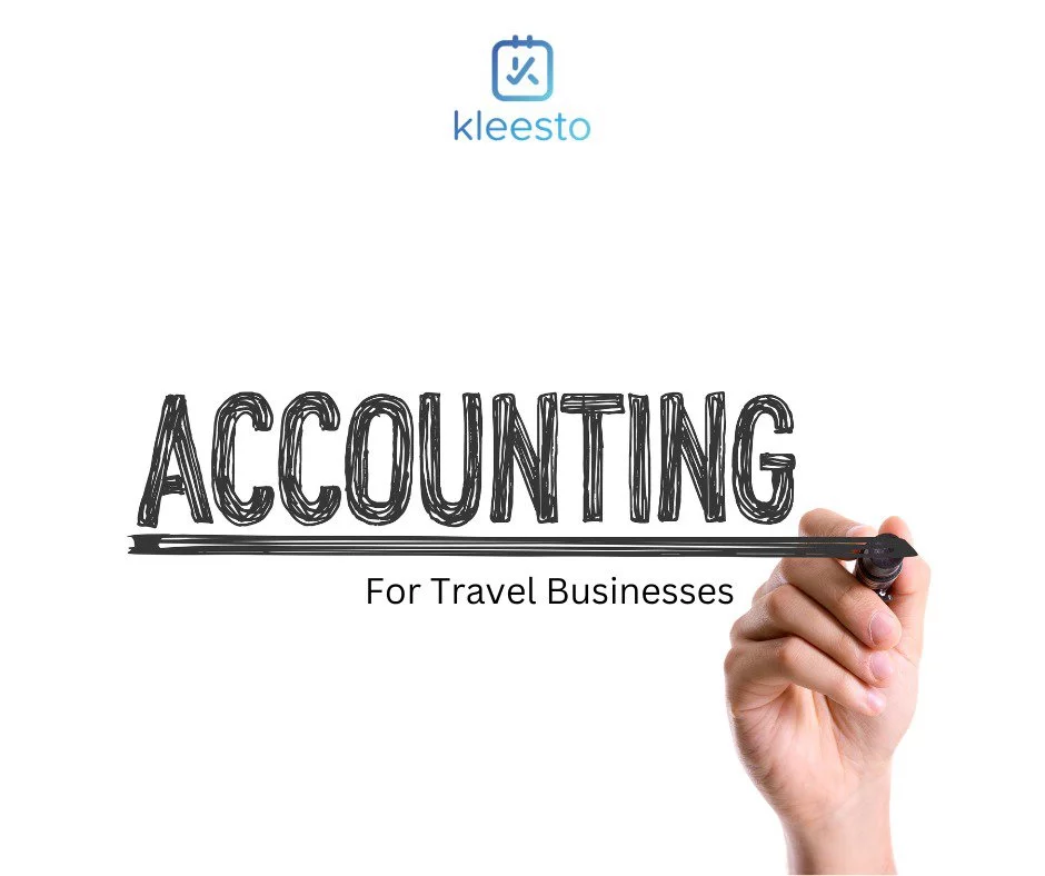 A Comprehensive Guide to Accounting for Travel BusinessesA Comprehensive Guide to Accounting for Travel Businesses